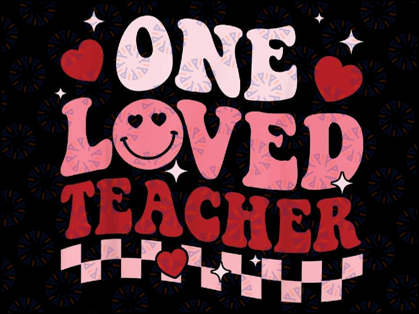 One Loved Teacher Groovy Retro Happy Valentines Day Png, Teacher Valentines Day, Teacher Love Png, Digital Download