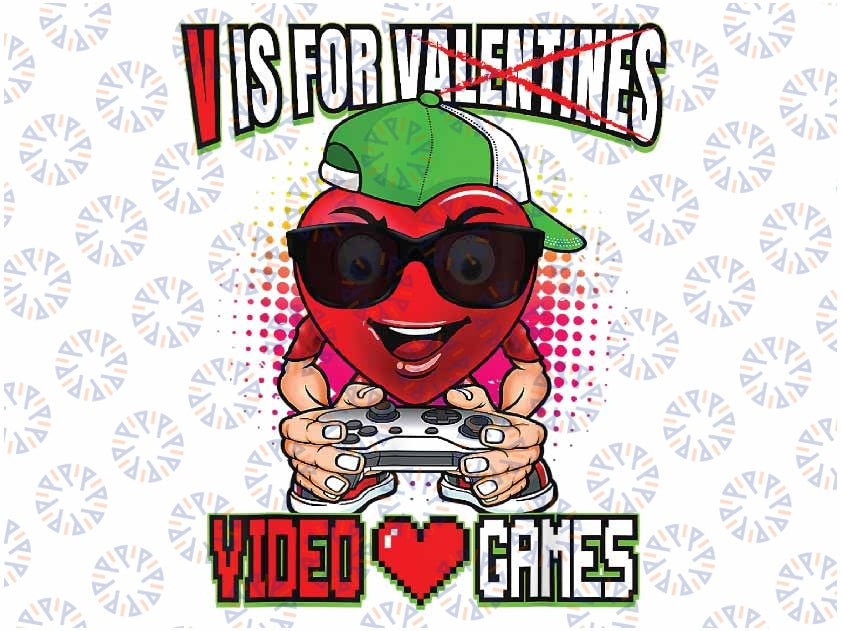 Gamer Boys Teen Valentines Day V Is For Video Games Png, Video Games Valentine Funny With Apple Hat Png, Digital Download