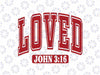 Loved John 3:16 Svg, Religious Valentine Svg Png, Valentine’s Day Sublimation Digital Design Download