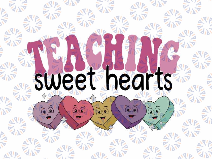 Teaching Sweethearts Svg, I Teach The Sweetest Little Hearts Cute Svg, Valentine's Day Digital Design Download