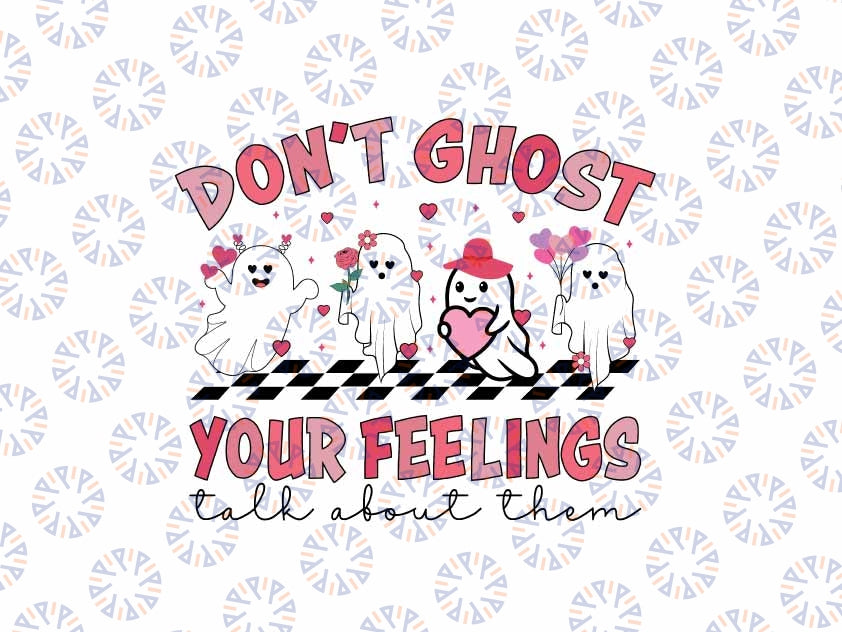 School Psychologist Valentine Svg, Dont Ghost Your Feelings Svg, Valentines School Psych Counselor Team, Valentine's Day Digital Design Download