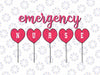 Emergency Nurse Valentines Svg, ER Nurse Valentine Emergency Dept Valentines Day Svg, Valentine's Day Digital Design Download