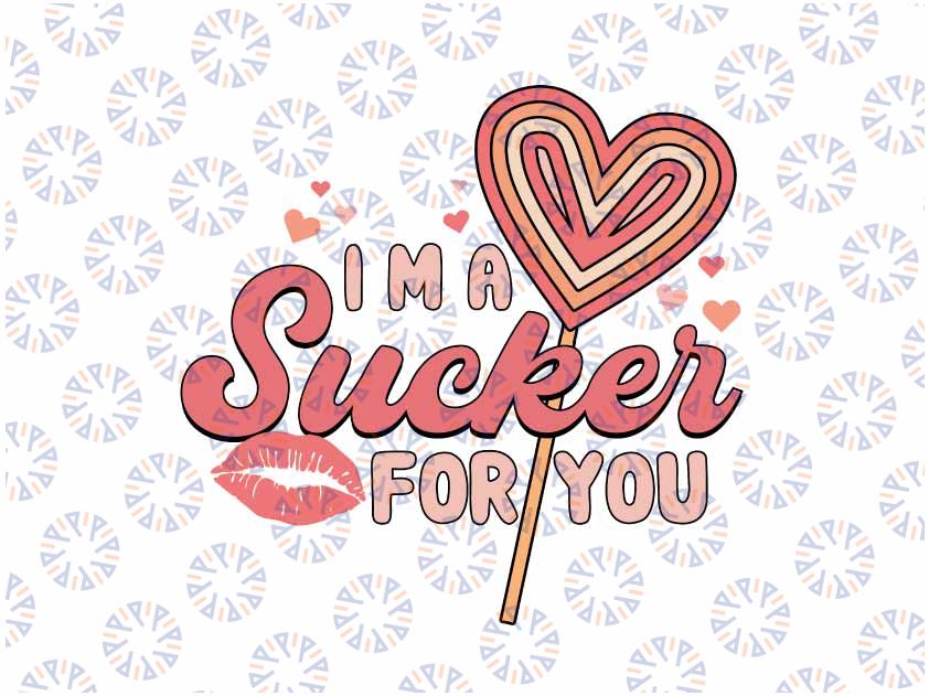 I Am A Sucker For You Svg, Valentines Day Couple Svg, Valentine Png, Digital Download