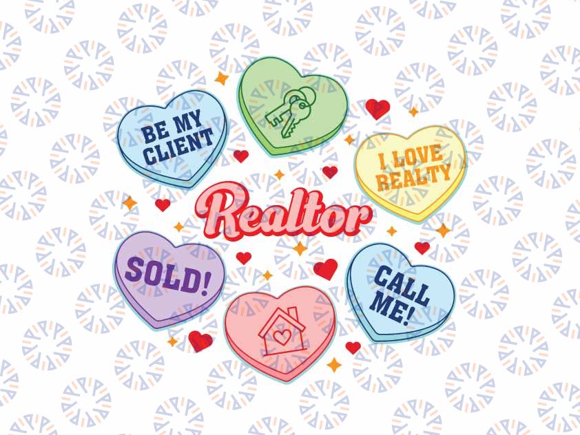 Hearts Candy Valentines Day Svg, Funny Real Estate Be My Client Svg, Valentine's Day Png, Digital Download