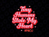 Groovy Tiny Humans Stole My Heart NICU Nurse Valentine's Day Svg, Neonatal Valentine Svg, Valentine's Day Png, Digital Download