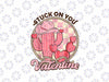 PNG ONLY Stuck On You Valentines Cactus Plant Succulent Valentine Day Png, Love Cactus Valentines Png, Valentines Day Png, Digital Download