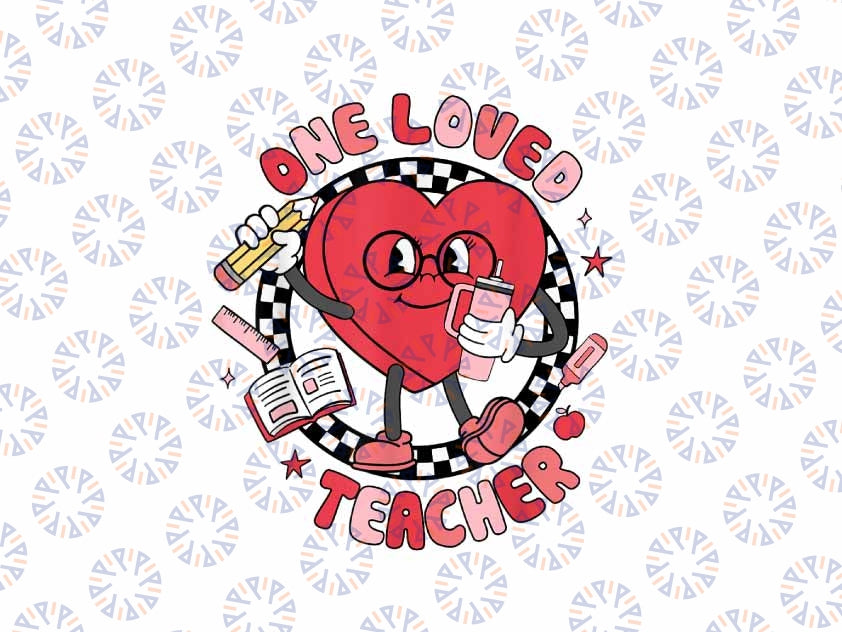 PNG ONLY One Loved Teacher Groovy Cute Heart Valentines Day Png, Teach Love Inspire Png, Valentines Day Png, Digital Download