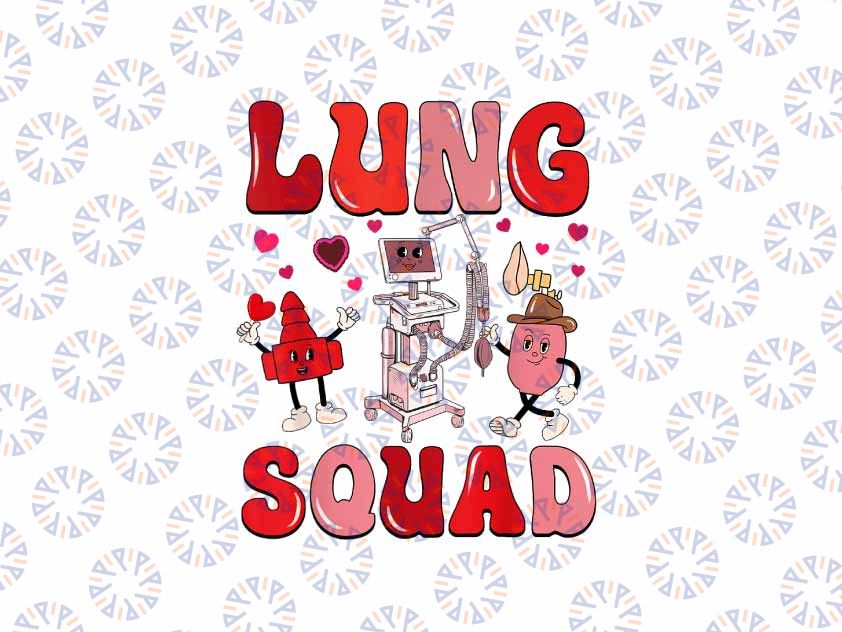 PNG ONLY Lung Squad Valentine Respiratory Therapist Pulmonologist Png, Valentine Therapy Png, Valentines Day Png, Digital Download