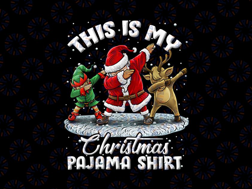 This Is My Christmas Pajama png Dabbing San-ta E.lf Pajamas png, Holiday Png, Merry Christmas Png, African American Santa PNG