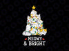 MY MEOW Cats CHRISTMAS Tree png, Xmas Funny png, Meow Christmas png, Merry Catmas png, Christmas png, Funny Christmas png, Cute Christmas png