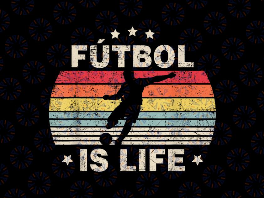 Futbol Is Life Soccer PNG, Funny Football Lover Png, Soccer Funny Football Lover, Sport Team Png, Futbol Png, School Team Png