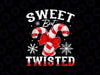 Candy Cane Sweet But Twisted PNG, Funny Merry Christmas Png, Christmas PNG, Candy Png Sublimation Designs Download