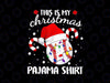 This Is My Christmas Pajama Xmas Baseball Christmas Lights PNG, Baseball Christmas Lights Png, Baseball Ball Santa Hat Christmas Sublimation