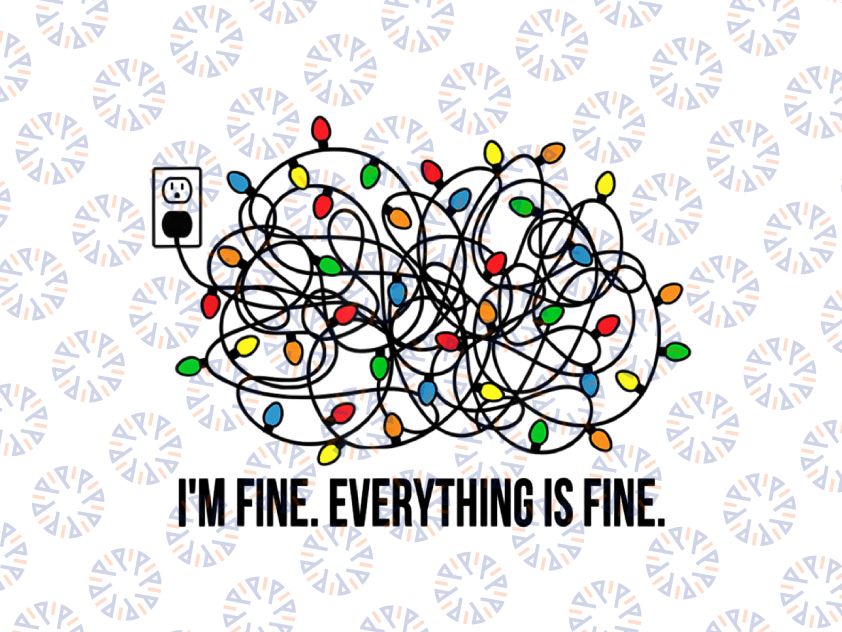 Christmas Lights I'm Fine Everything Is Fine Svg Png, Christmas Lights Svg, Merry Christmas Lights Svg, Christmas Svg, Cute Holiday Svg Png