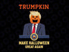 Trum-pkin Svg, Pumpkin Svg, President 2022 Svg, Make America great Again Svg, Png, Funny Halloween Shirt Silhouette Cricut Cut Digital File