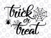 Trick or Treat Svg, Cute Halloween Svg Png, Funny Halloween Svg, Halloween Witches Party, Halloween Custome, Funny Halloween