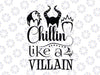 Women's Halloween Svg, Chillin like a villain, halloween, Disney chillin like a villain, Halloween svg png, Disney halloween