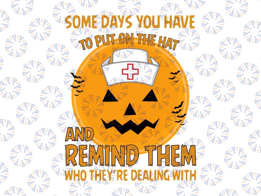 Some Days You Just Have to Put On the Hat SVG, Halloween Sign Cut File, Halloween Vector for Cricut Silhouette, Witches Hat Clipart