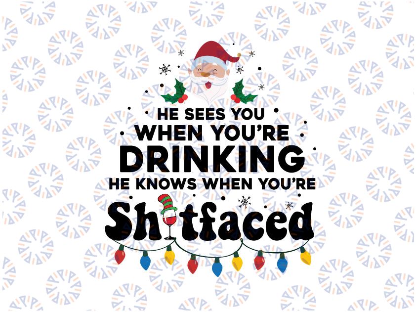 Merry Christmas Nana Family He sees you when you're drinking, he knows when you're sh*t faced, SVG, PNG, DXF, cut file, cricut, silhouette, christmas svg, christmasRed Plaid Wink Eyes Sunglasses Girl Bu-n Sublimation PNG Files Digital Art