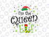 I'm the queen ELF svg, dxf,eps,png, Digital Download