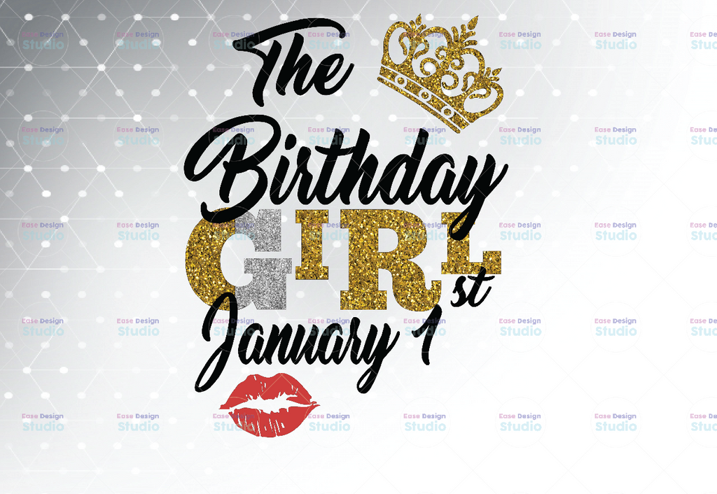 The Birthday Girl January 1st png,January 1st png, birthday png, Best Friend png, Instant Download, PNG Printable, Digital Print Design