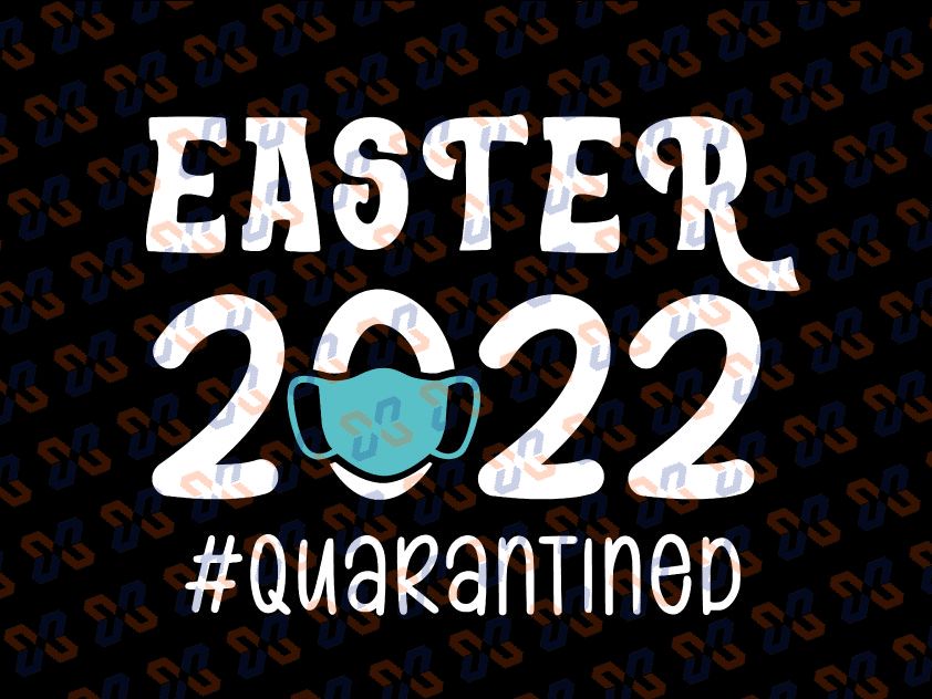 Easter 2022 Quarantined Svg, Bunny With Glasses Svg,Kids Easter Svg,Cute Easter Svg,Easter Day Svg, Easter Bunny Svg Png