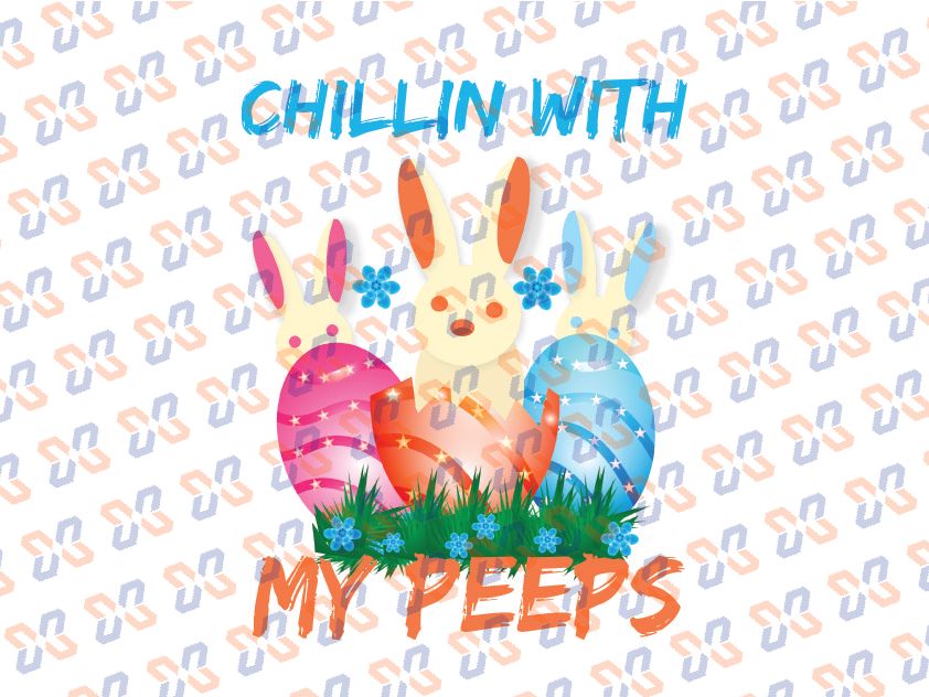 Easter png, Chillin With My Peeps png, girls Easter png, boys Easter png, bunny rabbit png, peeps png, funny Easter png, kids Easter Printing
