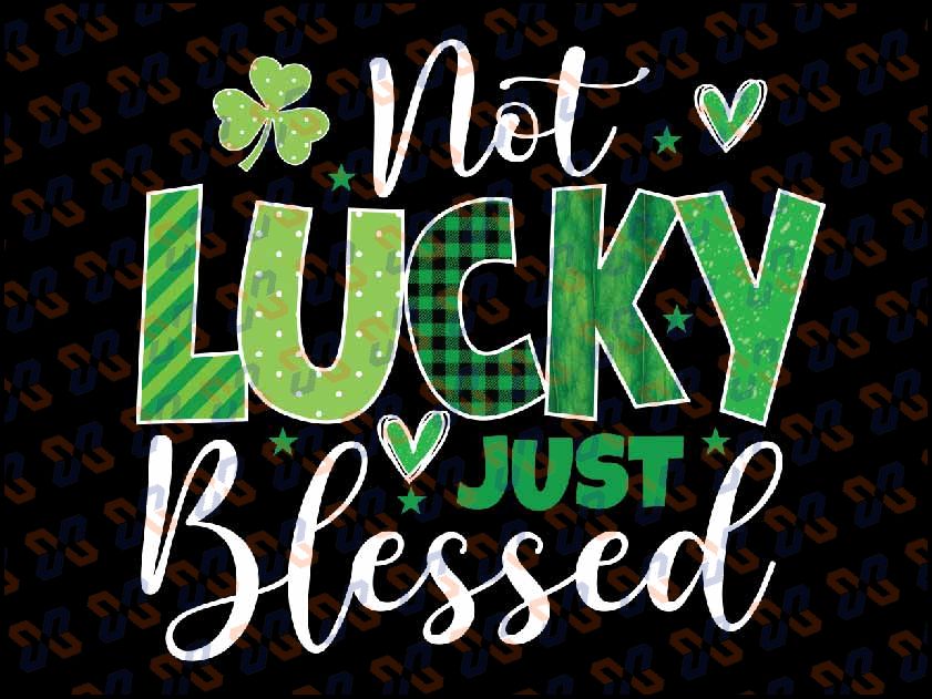 Not lucky simply blessed Irish Lucky St Patrick's Day Png, Shamrock Leopard Love Chris-ti-an Religious Irish Png, Design Digital Download