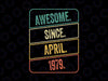 Awesome Since April 1979  Svg Png Vintage 43 Year Old Svg, 43rd Birthday Svg, 43rd Birthday svg png, Svg, For Cricut
