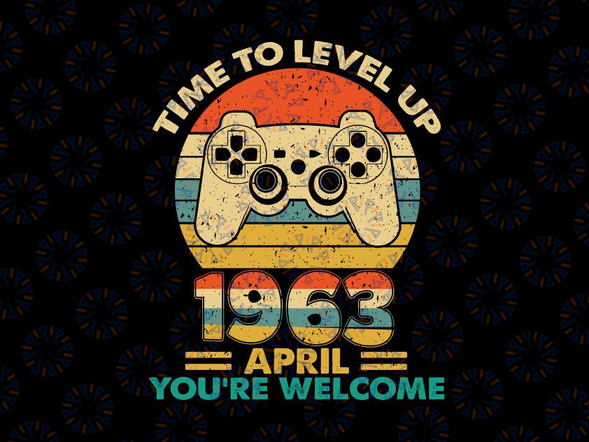Vintage 1963 April 59 Years Old Svg, Video Gamer 59th Birthday Svg, Time To Level Up Gaming Svg