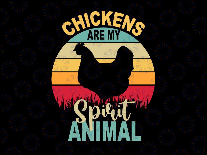 Chicken SVG File,My Spirit Animal SVG, svg -Vector Art Commercial & Personal Use- Cricut,Silhouette,Cameo,Vinyl Decal,Iron On Vinyl