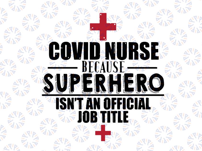 Nurse Because Superhero Isn't An Official Job Title SVG | Superhero Isn't An Official Job Title SVG | Superhero SVG | Nurse Superhero Svg