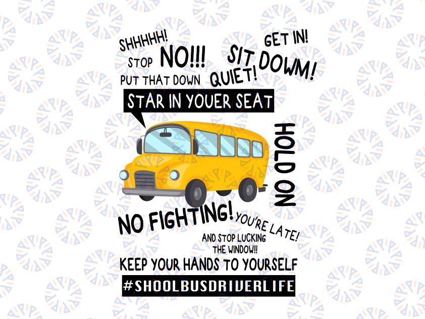School Bus Driver Life Keep Your Hands To Yourself Funny SVG PNG