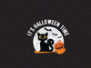 It's Halloween Time SVG, Cat svg, halloween cat svg, Funny Halloween Black Cat SVG, Dxf Eps Png Digital Download