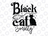 Black Cat Society SVG PNG JPG || Digital Download Cut File || Halloween Svg, Witch Svg, Funny Halloween Svg, Cat Svg, Hocus-Pocus Svg