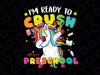 Dabbing Unicorn PNG, I'm Ready To Crush Preschool Png, Grade Back to School Png, Back To School Bundle Png, Unicorn Lovers design