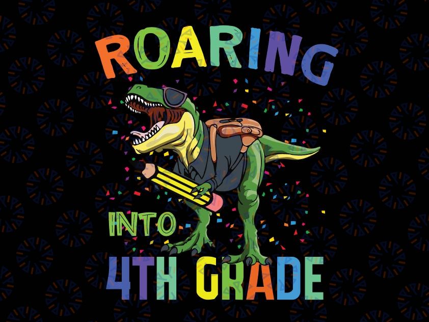 Roaring Into 1st Grade Dinosaur Svg Png, T Rex Back to School Svg, 1st Grade dinosaur svg, Back to school svg, Cricut and Silhouette