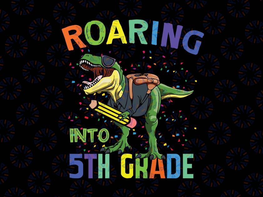 Roaring Into 1st Grade Dinosaur Svg Png, T Rex Back to School Svg, 1st Grade dinosaur svg, Back to school svg, Cricut and Silhouette