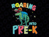 Roaring Into Preschool Dinosaur Png, Teacher Pre K Back To School Png, Prek dinosaur Png, Preschool Png, Back to 1st day of school Png