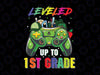 Leveled Up To 1st Grade Png, 1st Grade Video Game Png, Gamer Boy Back To School Png, First Grade Gaming Gift, First Day Of School Png