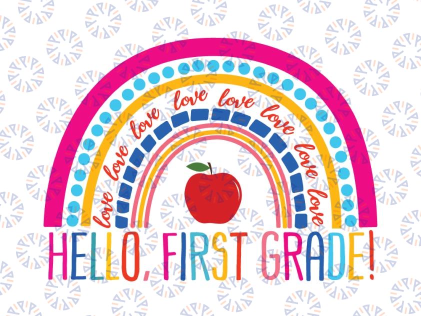 Hello First Grade Rainbow Svg, Back to School Teacher Kids Svg, First Day of School Png, 1st Grade Student Png Svg Cricut