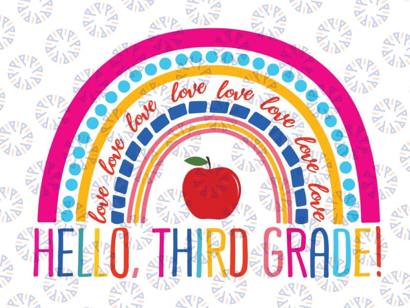 Hello Third Grade Rainbow Svg, 3rd Grade Svg, Back to School SVG, Hello Svg, Rainbow Svg Back to School Cutting File