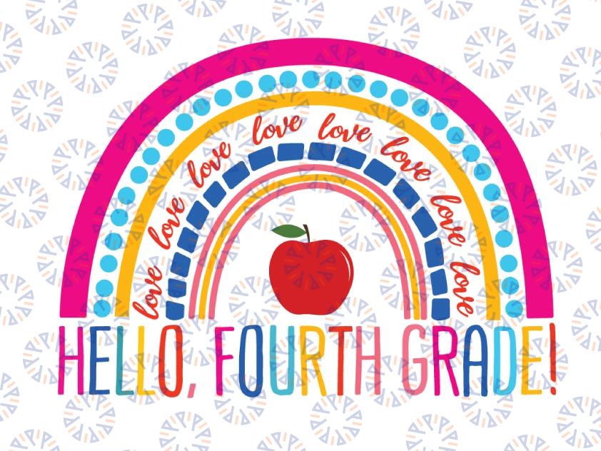 Hello Fourth Grade Rainbow Svg, 4th Grade Svg, Back to School SVG, Hello Svg, Rainbow Svg Back to School Cutting File