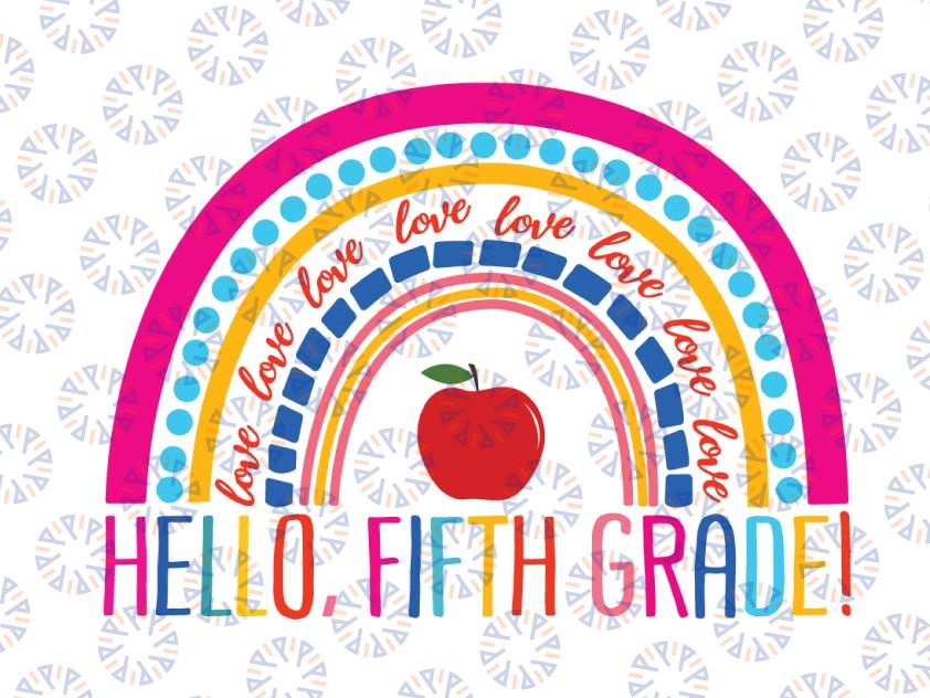 Hello Fifth Grade Rainbow Svg, 5th Grade Svg, Back to School SVG, Hello Svg, Rainbow Svg Back to School Cutting File