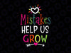 Mistakes Help Us Grow svg, Back to school svg, Teacher cut file Growth Mindset svg design Cricut Silhouette, Teacher Design