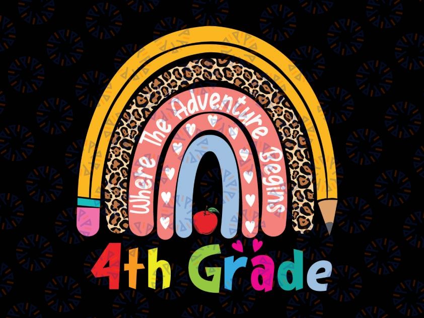4th Grade Where the Adventure Begins Png, 4th Grade Png, Back to School Png, First Day of School Png, Sublimation