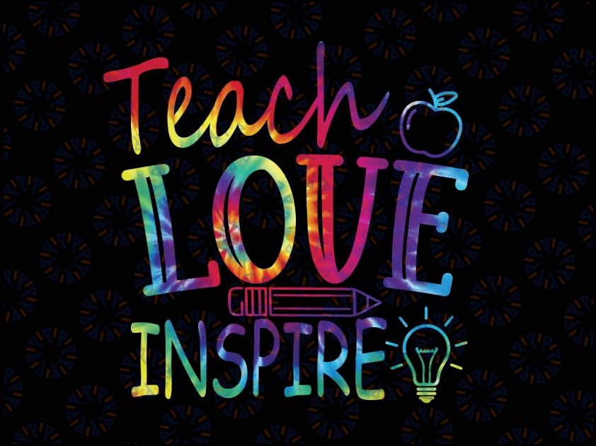 Back To School Teach Love Inspire Png Teacher Png, Elementary School Teacher Png , Preschool Teacher, Png