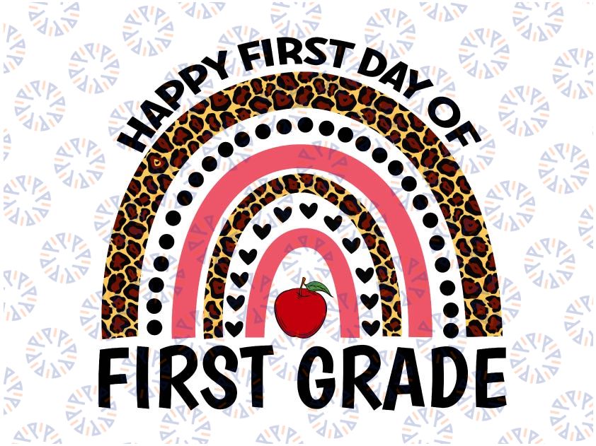 First Day of 1st grade Png, Rainbow Happy First Day Of First Grade Png, First Grade, Leopard Rainbow Printable file