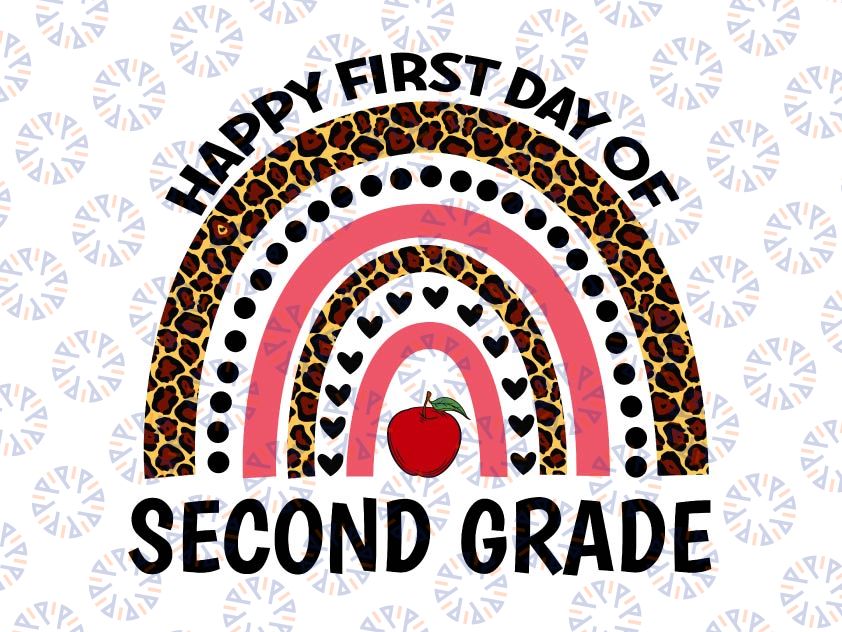 Back To School Png, Rainbow Happy First Day Of Second Grade Png, Second Grade, Leopard Rainbow Printable file