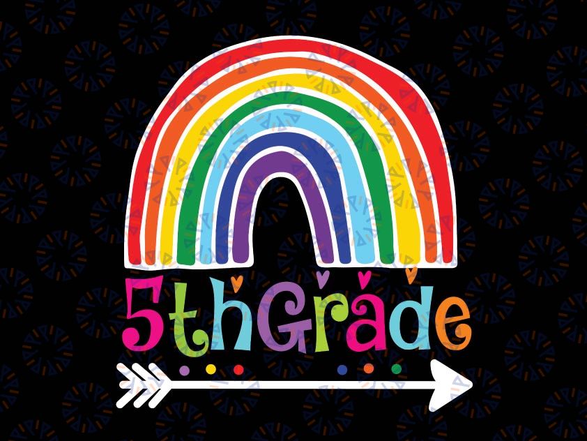 5th Grade Rainbow Svg, Lover Back To School Svg, Fifth Grade Rainbow SVG, School SVG, Cricut